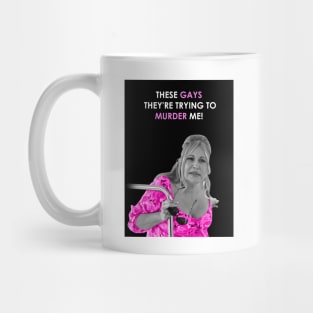 Jennifer Coolidge these gays are trying to murder me (pink version) Mug